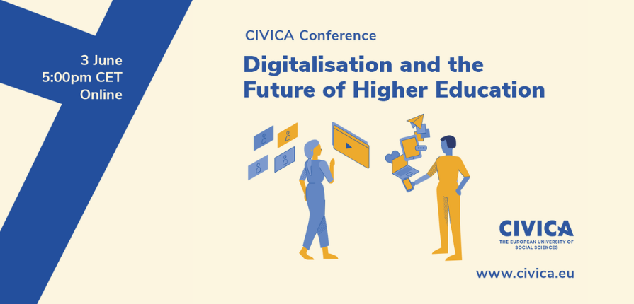 In this online CIVICA dissemination conference, policymakers, theorists, practitioners and students will come together to reflect on the impact of the digital transformation on the present and future of universities.