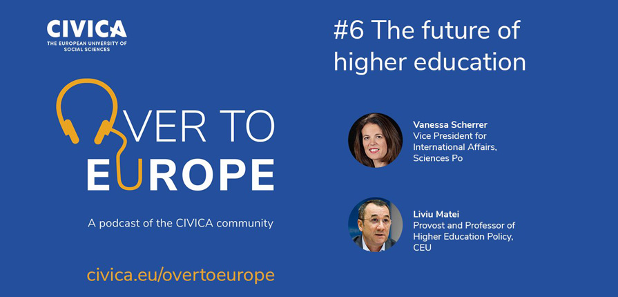 Over to Europe – A podcast of the CIVICA community #6. The future of higher education