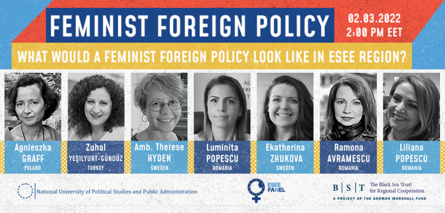 The Eastern and South-Eastern European (ESEE) Fanel Network Monthly Webinar Series continues with an event dedicated to Feminist Foreign Policy, which will take place on March 2, 2022, at 2 PM EET.