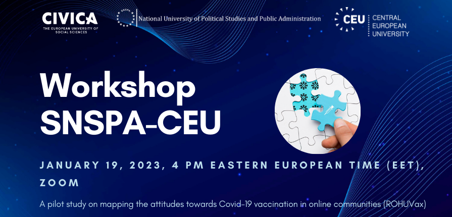 The workshop will take place on January 19, 2023, bringing together experts from SNSPA and CEU. The workshop is dedicated to professors, researchers and PhD students.