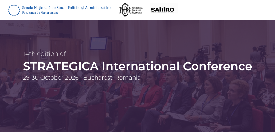 On 29–30 October 2026, the Faculty of Management (SNSPA) will organize the 14th edition of the STRATEGICA International Conference. This year’s theme is “Transforming Economic and Organizational Models”.
