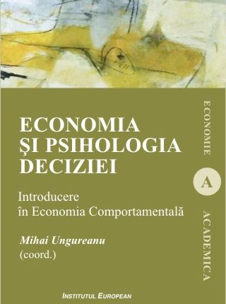 Coperta Mihai Ungureanu_ Economia si psihologia deciziei