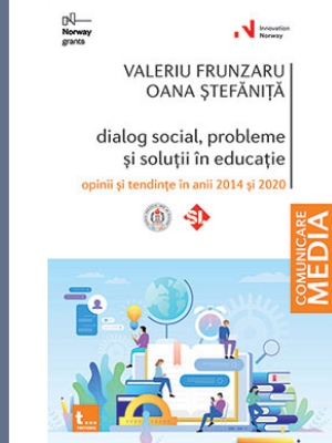 Valeriu Frunzaru, Oana Stefaniță | Dialog social, probleme și soluții în educație. Opinii și tendințe în anii 2014 și 2020