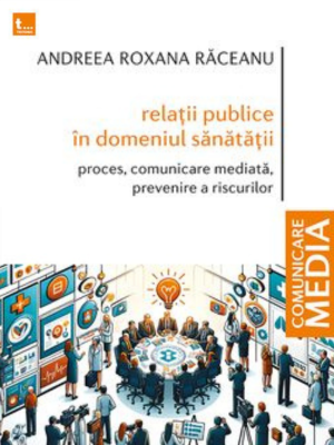 Andreea Roxana Răceanu | Relații publice în domeniul sănătății