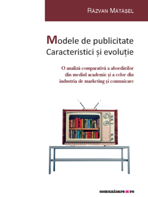 Răzvan Mătăşel | Modele de publicitate. Caracteristici şi evoluţie