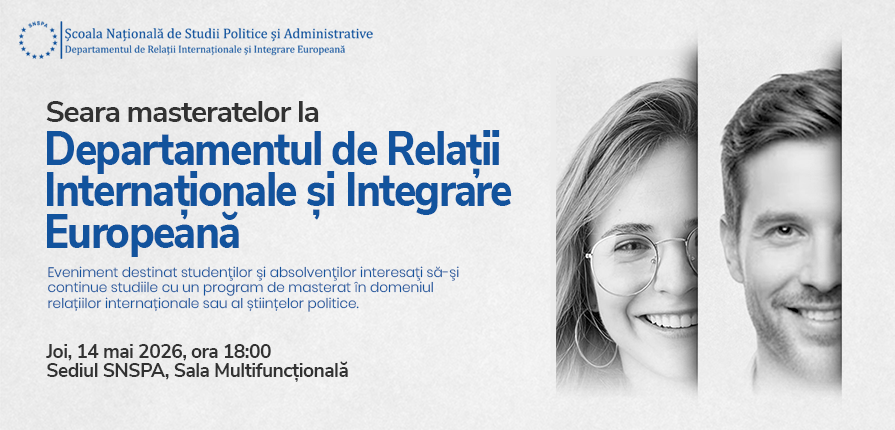 Departamentul de Relații Internaționale și Integrare Europeană (SNSPA) organizează joi, 14 mai 2026, 