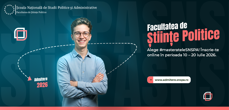 În perioada 10 - 20 iulie 2026, Facultatea de Științe Politice (SNSPA) organizează înscrieri online pentru admiterea la programele de masterat.