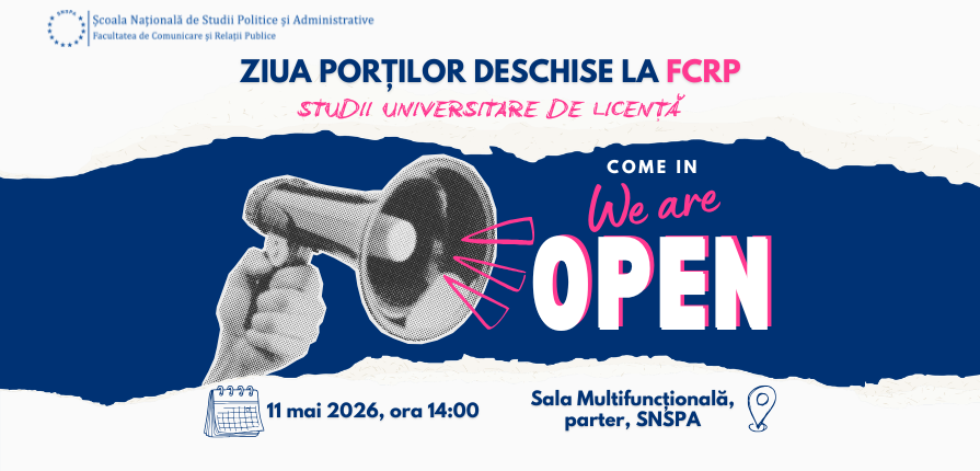Luni, 11 mai 2026, Facultatea de Comunicare și Relații Publice (SNSPA) organizează „Ziua Porților Deschise”, eveniment dedicat liceenilor pasionați de domeniul comunicării.