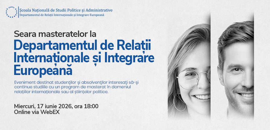 Departamentul de Relații Internaționale și Integrare Europeană (SNSPA) organizează miercuri, 17 iunie 2026, 